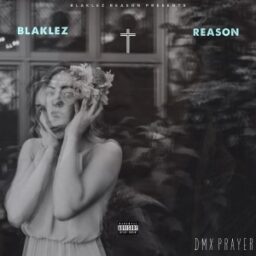 Blaklez – DMX Prayer Lyrics