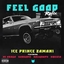 Ice Prince – Feel Good (Remix) Lyrics