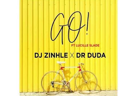 Dj Zinhle & Dr Duda – Go Lyrics
