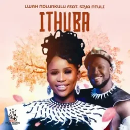 Lwah Ndlunkulu ft. Siya Ntuli – Ithuba lyrics