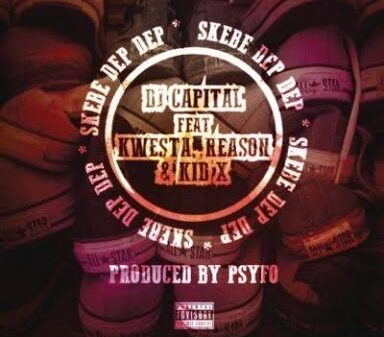 DJ capital – skebe dep dep lyrics ft kwesta & Reason & kid x