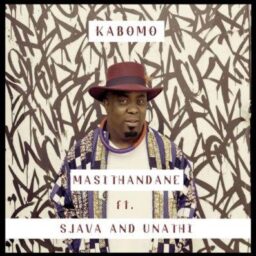 Kabomo – Masithandane Lyrics