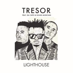 Tresor ft. Da Capo – Lighthouse lyrics