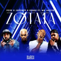 Pcee & Justin99 & EeQue – Zotata lyrics