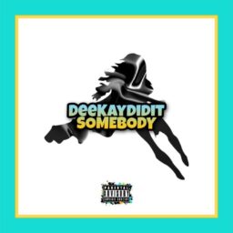 Deekay Didit – Somebody Lyrics