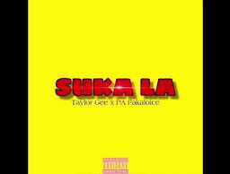 Taylor Gee – Suka La Lyrics