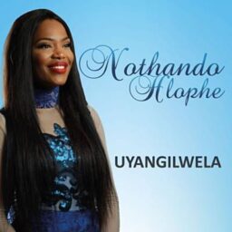 Nothando Hlope – Uyangilwela (You Fight For Me) Lyrics