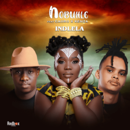 Nobuhle, Caiiro & Kenza – Indlela Lyrics