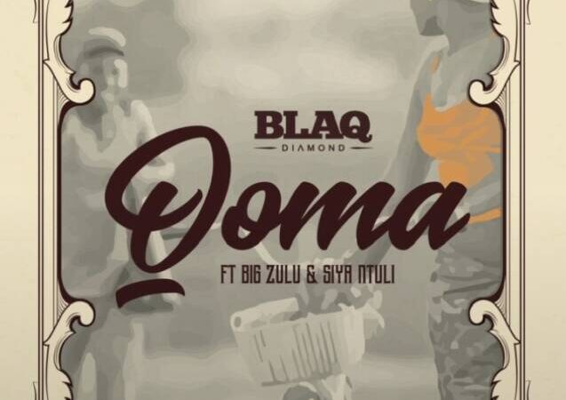 Blaq Diamond – Qoma Lyrics
