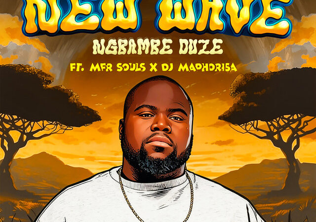 Maero & Boohle & Last Born & Mfr Souls & DJ Maphorisa “NGBAMBE DUZE” Lyrics