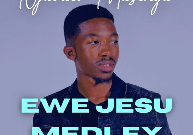 Njabulo Masinga “EWE JESU- MEDLEY 1” Lyrics