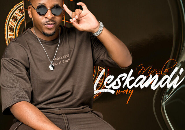 Mvzzle, MaWhoo, Natiey Lepaka, Janesh “LESKANDI 2.0” Lyrics