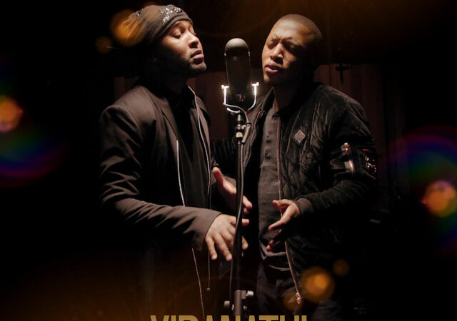 Vusi Nova, Dumi Mkokstad “YIBANATHI” Lyrics