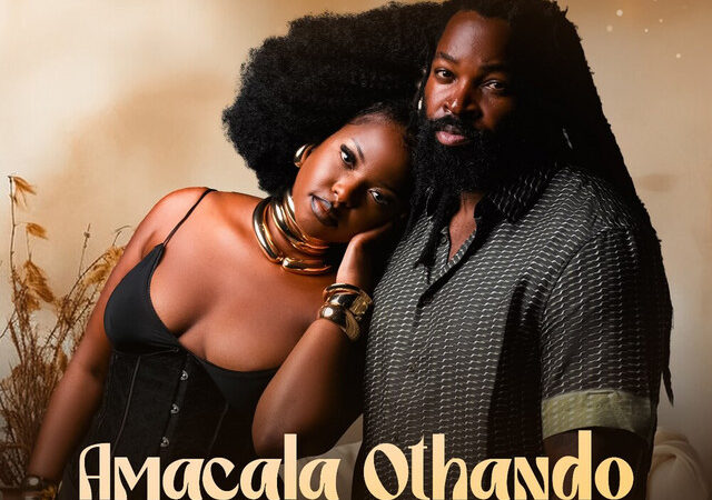 Big Zulu, Azana, Malungelo  “AMACALA OTHANDO” Lyrics